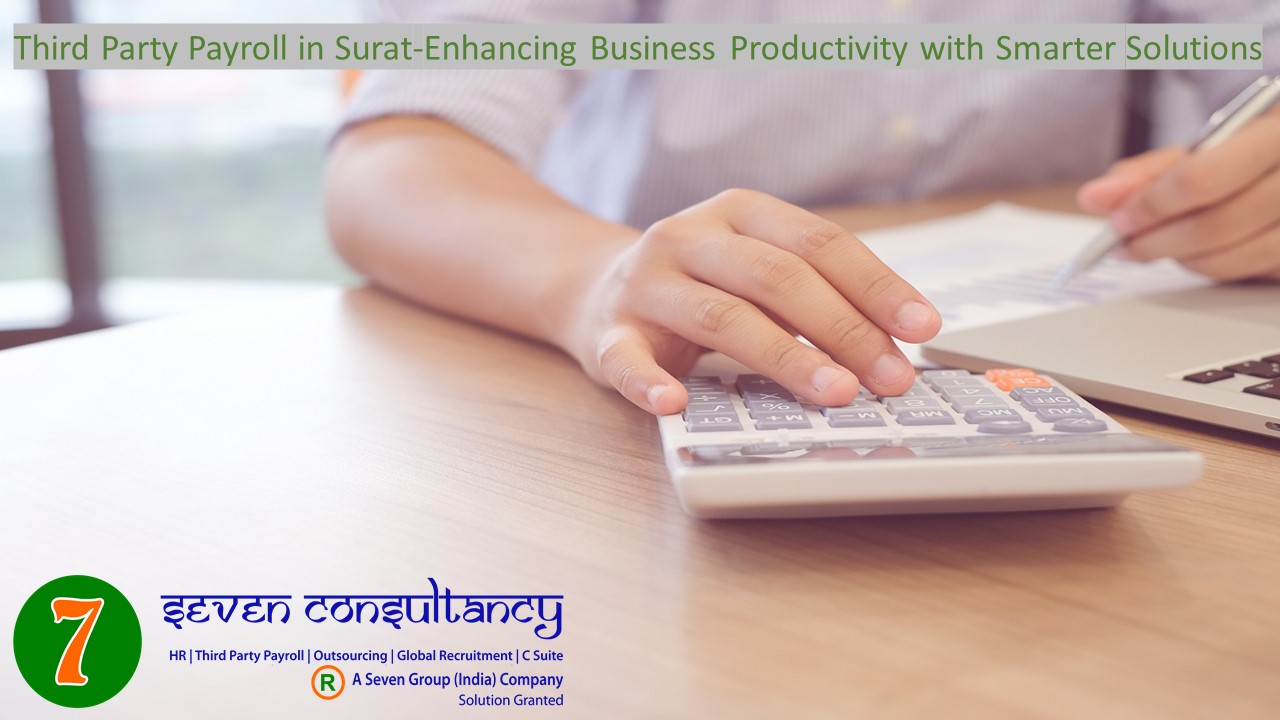 Third Party Payroll in Surat-Enhancing Business Productivity with Smarter Solutions