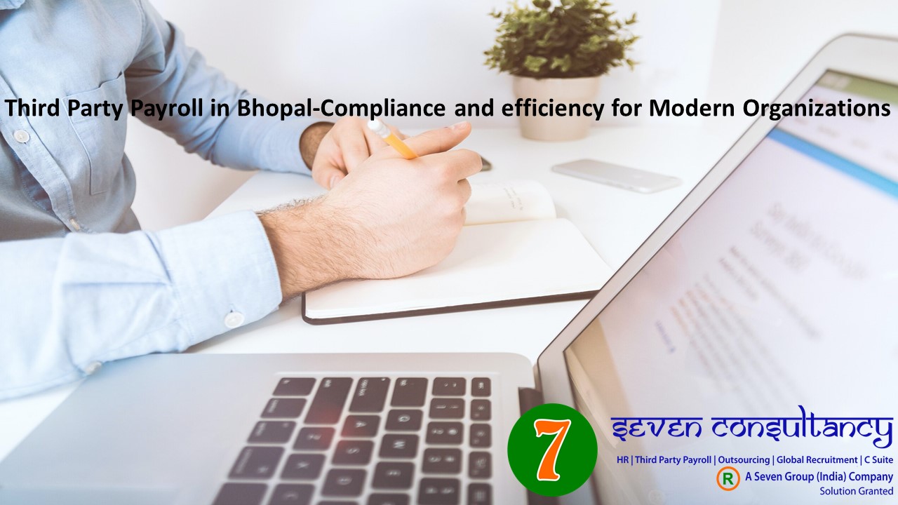 Third Party Payroll in Bhopal-Compliance and efficiency for Modern Organizations