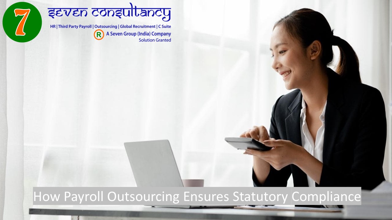 How Payroll Outsourcing Ensures Statutory Compliance