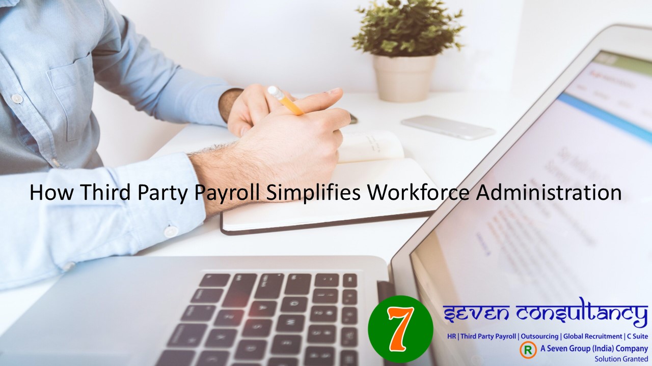 How Third Party Payroll Simplifies Workforce Administration